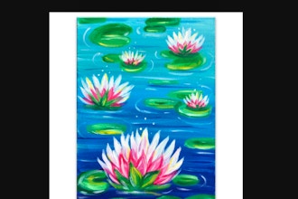 Paint & Sip - “Water Lillies”